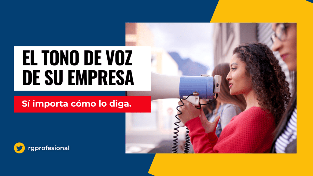 El tono de voz de la comunicación de su&nbsp;empresa