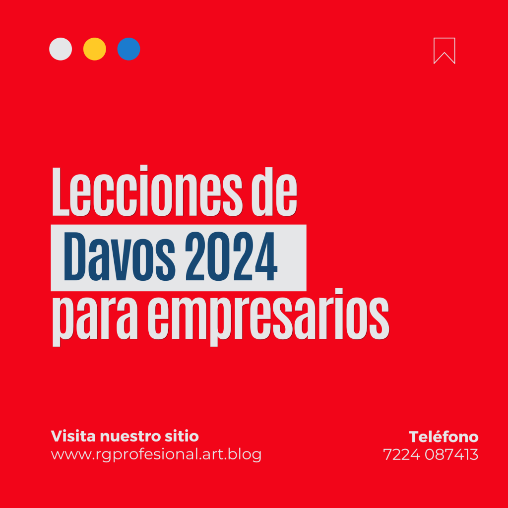 Davos 2024: ¿Cómo aprovechar las oportunidades y enfrentar los desafíos de la nueva realidad&nbsp;empresarial?