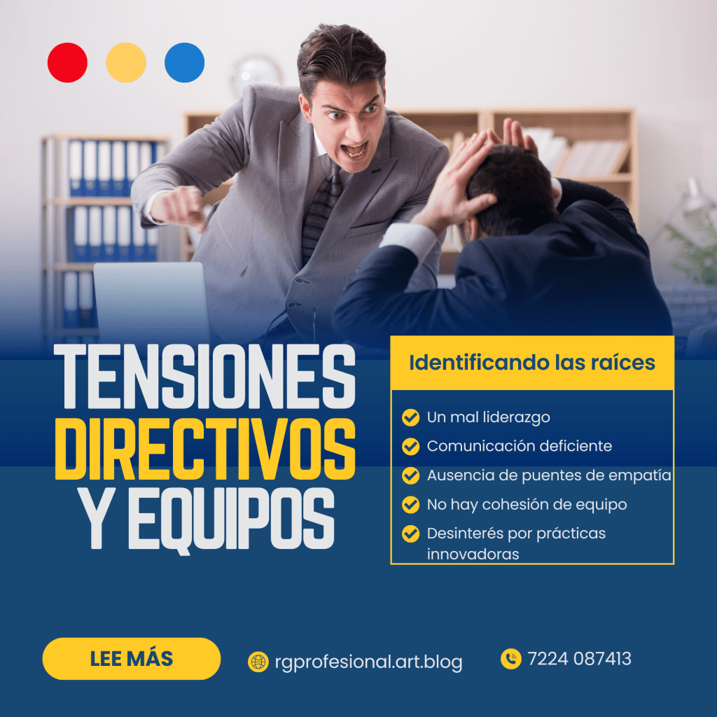 Relaciones disonantes: Cómo afectan las tensiones entre directivos y colaboradores y su resolución en el ámbito&nbsp;empresarial